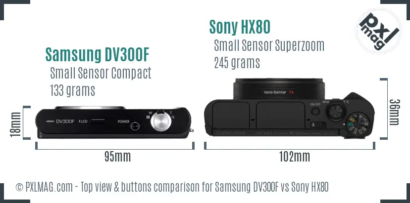 Samsung DV300F vs Sony HX80 top view buttons comparison