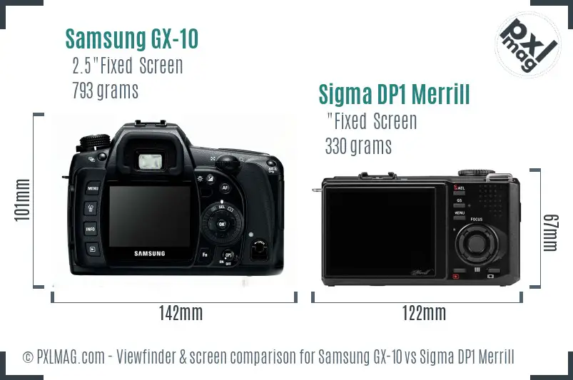 Samsung GX-10 vs Sigma DP1 Merrill Screen and Viewfinder comparison