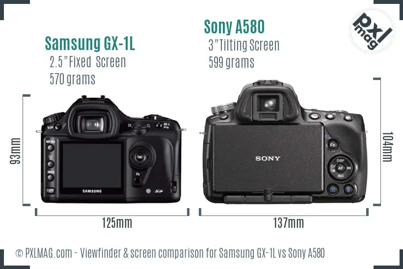 Samsung GX-1L vs Sony A580 Screen and Viewfinder comparison