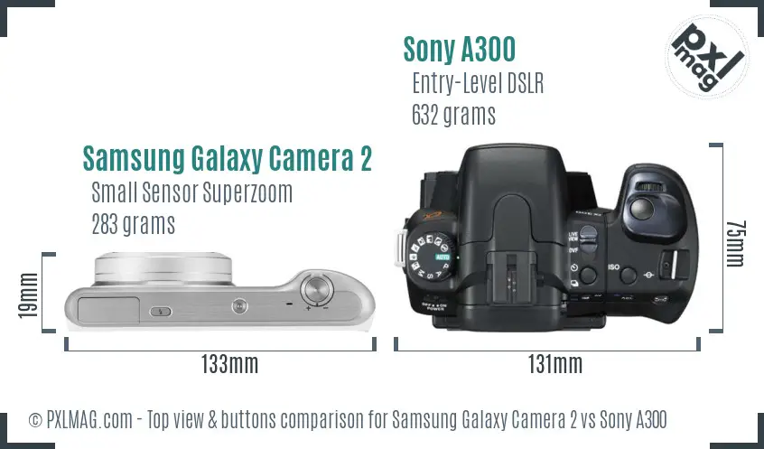 Samsung Galaxy Camera 2 vs Sony A300 top view buttons comparison