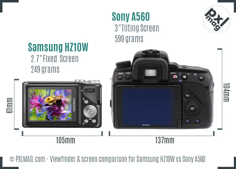 Samsung HZ10W vs Sony A560 Screen and Viewfinder comparison