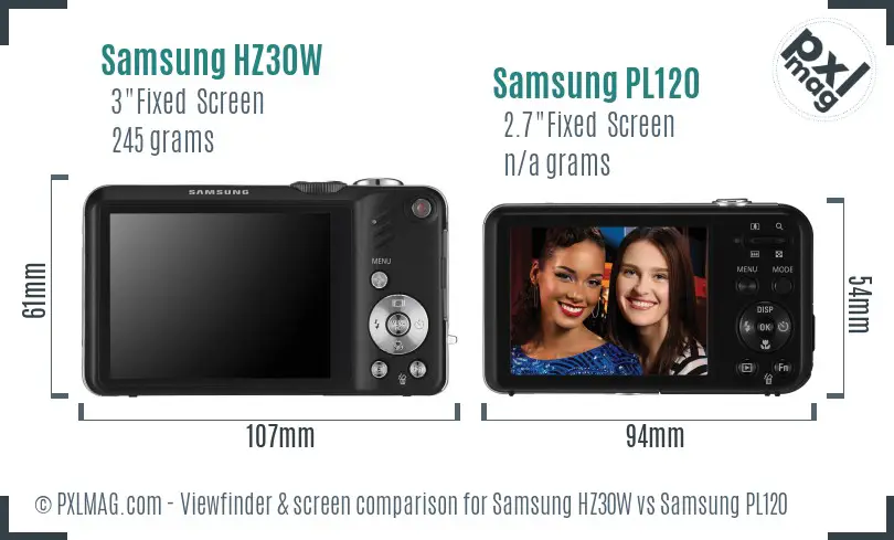 Samsung HZ30W vs Samsung PL120 Screen and Viewfinder comparison Samsung HZ30W vs Samsung PL120 Screen and Viewfinder comparison