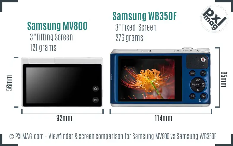 Samsung MV800 vs Samsung WB350F Screen and Viewfinder comparison