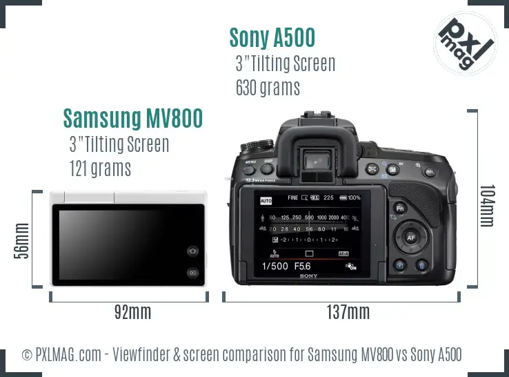 Samsung MV800 vs Sony A500 Screen and Viewfinder comparison