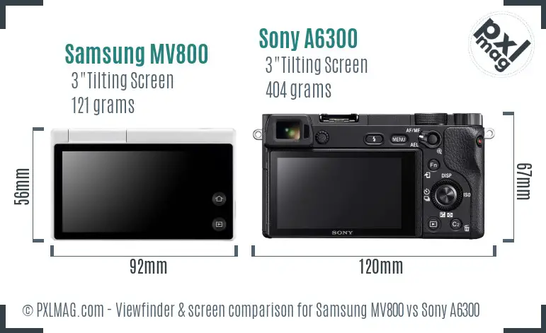 Samsung MV800 vs Sony A6300 Screen and Viewfinder comparison