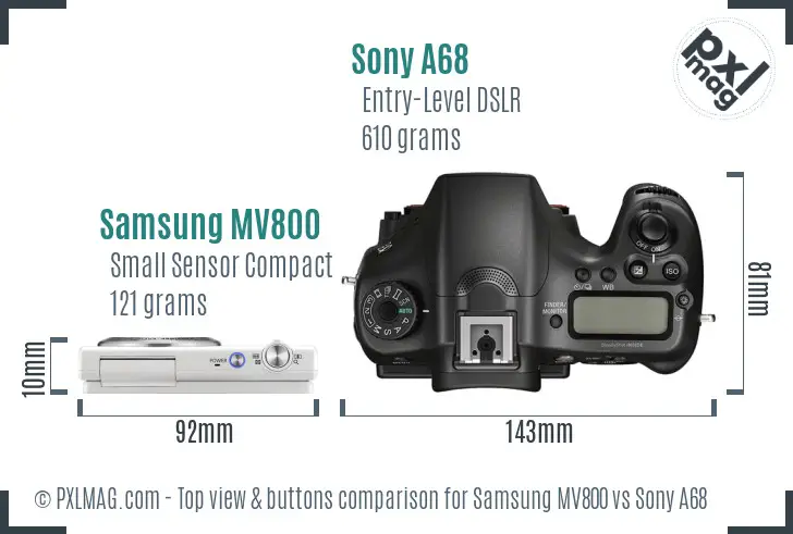 Samsung MV800 vs Sony A68 top view buttons comparison