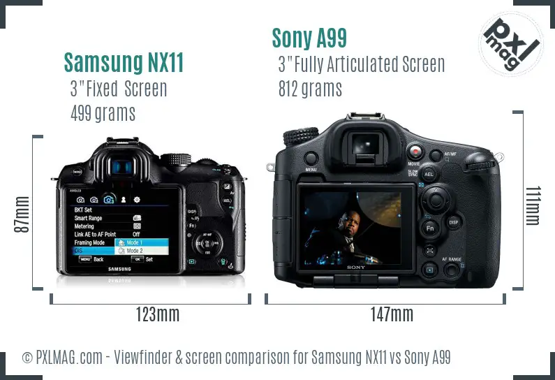 Samsung NX11 vs Sony A99 Screen and Viewfinder comparison