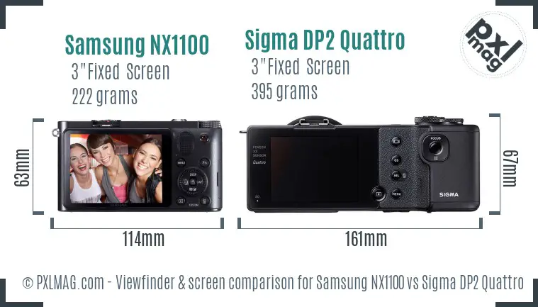 Samsung NX1100 vs Sigma DP2 Quattro Screen and Viewfinder comparison