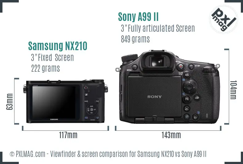 Samsung NX210 vs Sony A99 II Screen and Viewfinder comparison