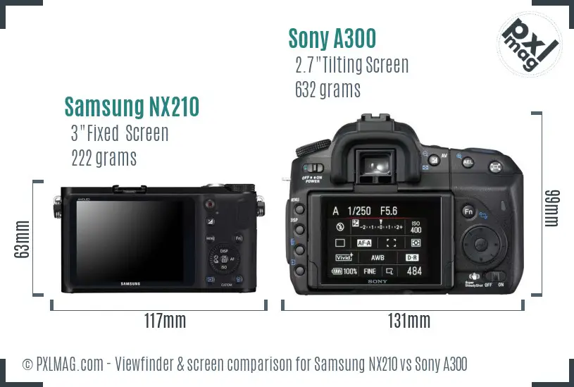 Samsung NX210 vs Sony A300 Screen and Viewfinder comparison