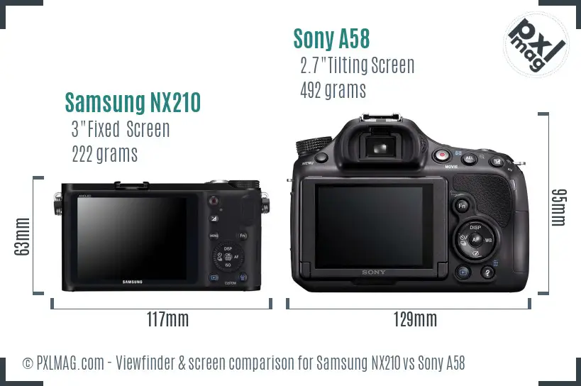 Samsung NX210 vs Sony A58 Screen and Viewfinder comparison