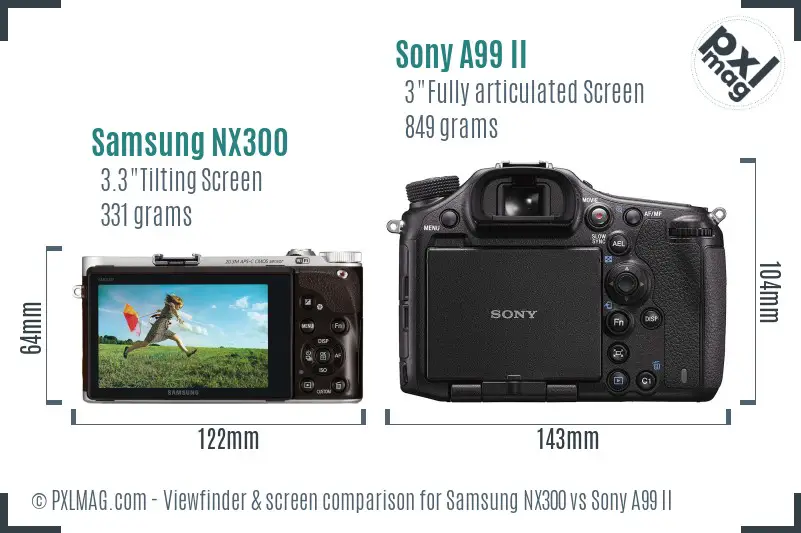 Samsung NX300 vs Sony A99 II Screen and Viewfinder comparison