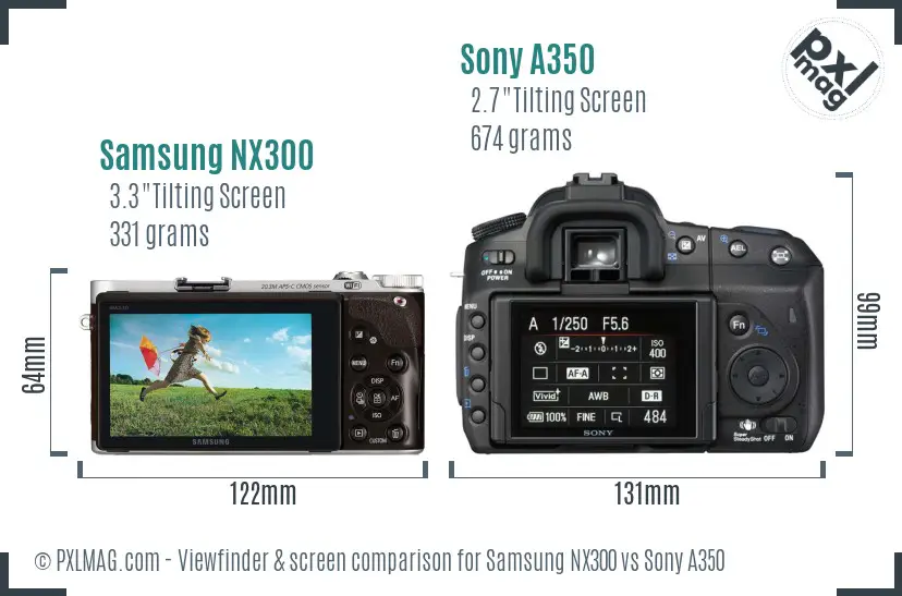 Samsung NX300 vs Sony A350 Screen and Viewfinder comparison