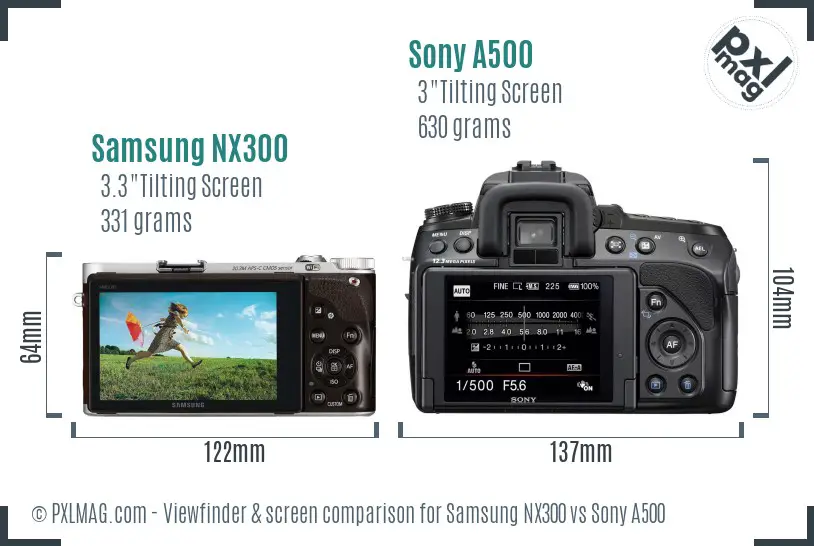 Samsung NX300 vs Sony A500 Screen and Viewfinder comparison