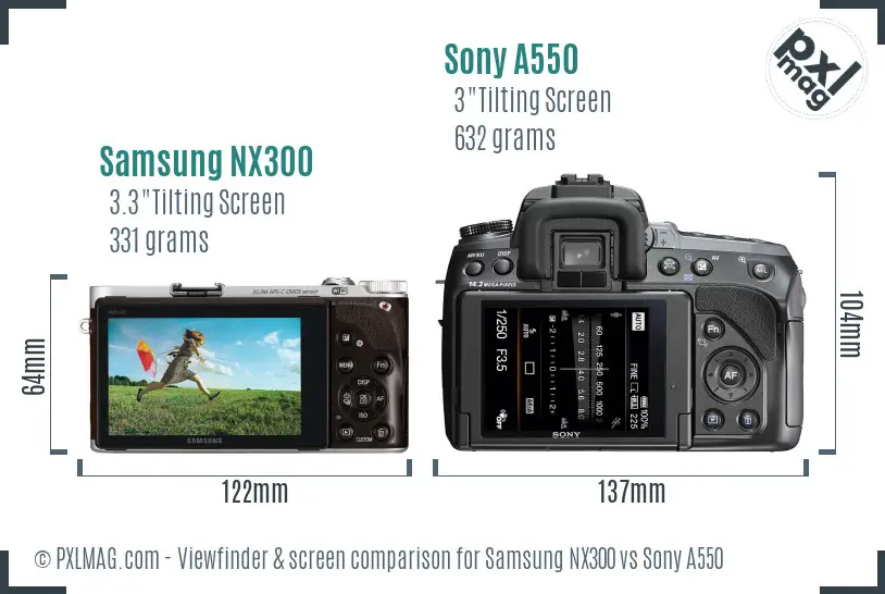 Samsung NX300 vs Sony A550 Screen and Viewfinder comparison