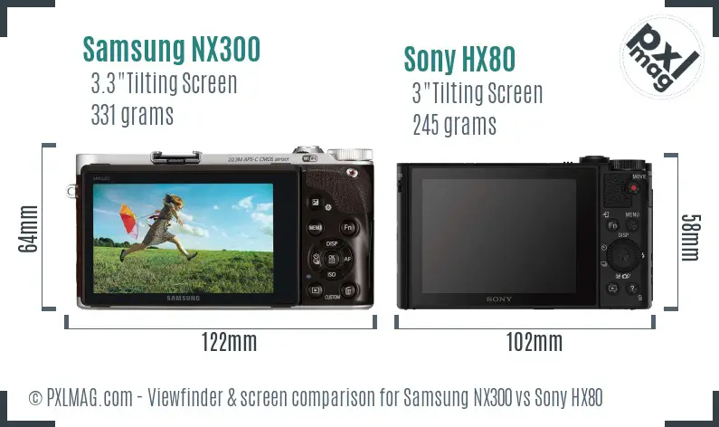 Samsung NX300 vs Sony HX80 Screen and Viewfinder comparison