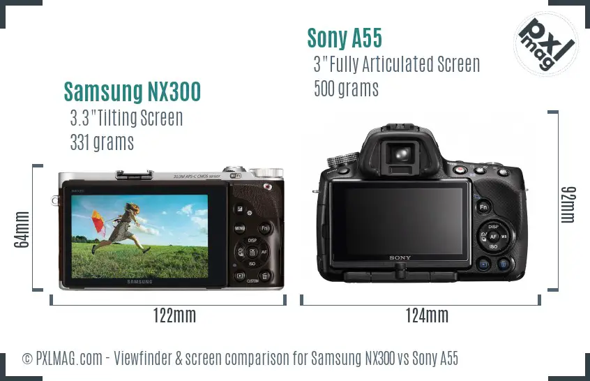 Samsung NX300 vs Sony A55 Screen and Viewfinder comparison