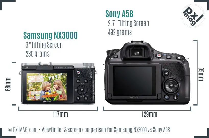 Samsung NX3000 vs Sony A58 Screen and Viewfinder comparison