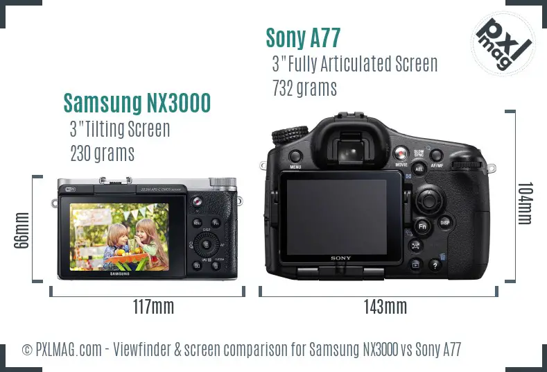Samsung NX3000 vs Sony A77 Screen and Viewfinder comparison