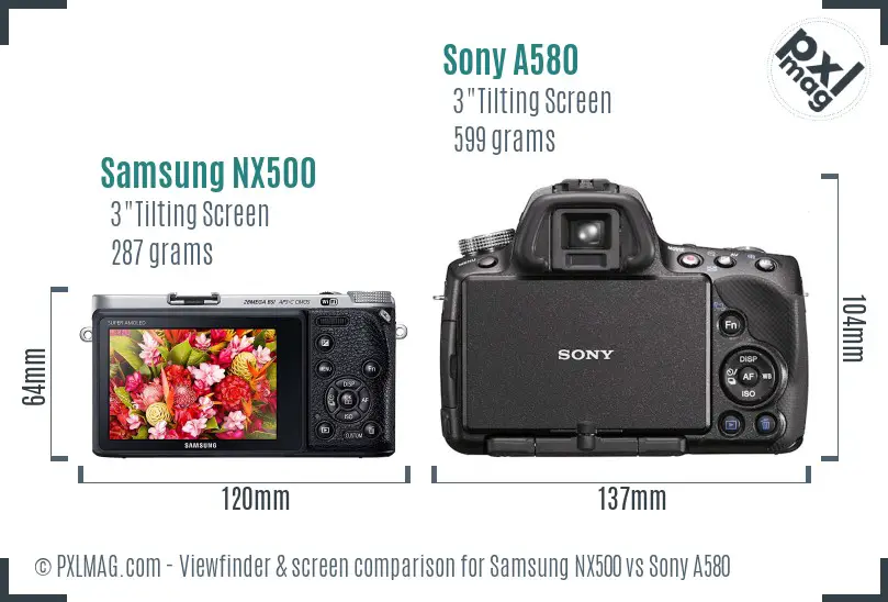 Samsung NX500 vs Sony A580 Screen and Viewfinder comparison