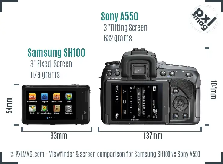 Samsung SH100 vs Sony A550 Screen and Viewfinder comparison Samsung SH100 vs Sony A550 Screen and Viewfinder comparison