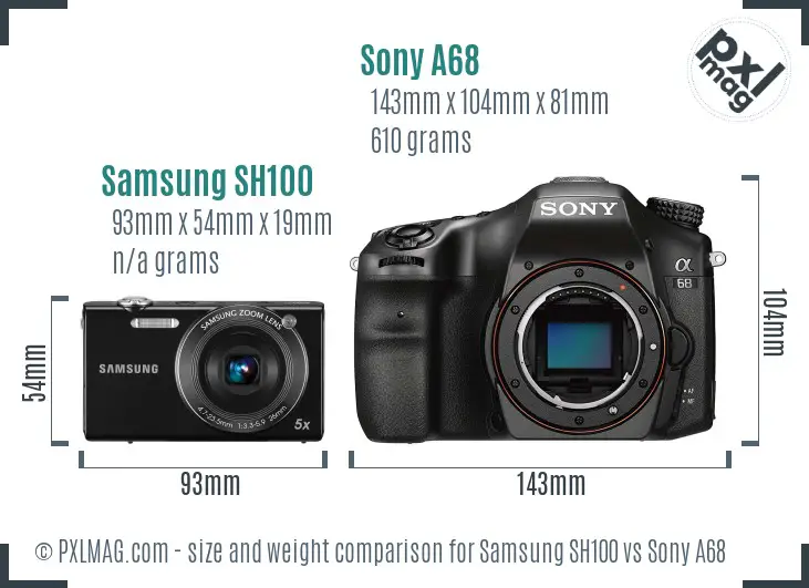 Samsung SH100 vs Sony A68 size comparison
