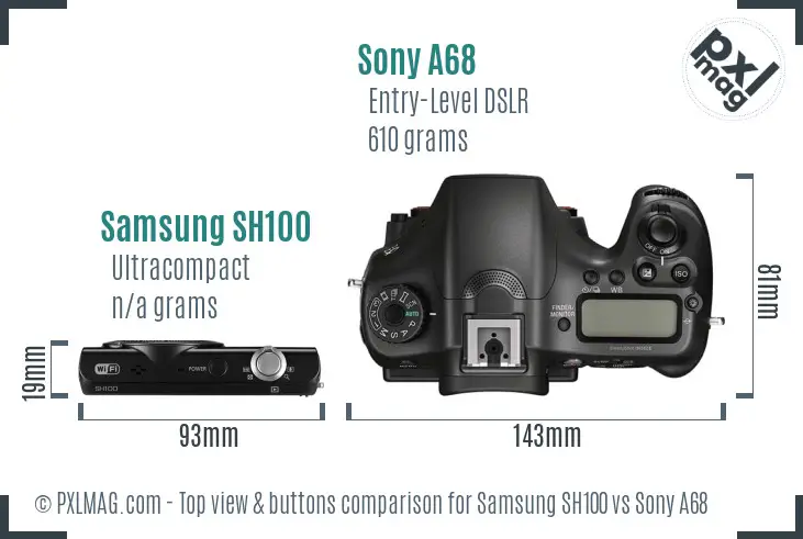 Samsung SH100 vs Sony A68 top view buttons comparison