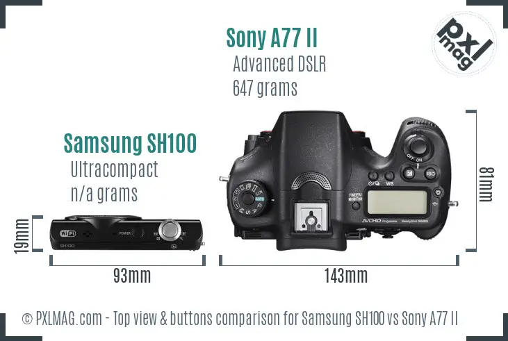 Samsung SH100 vs Sony A77 II top view buttons comparison