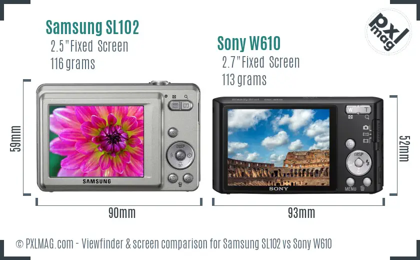 Samsung SL102 vs Sony W610 Screen and Viewfinder comparison Samsung SL102 vs Sony W610 Screen and Viewfinder comparison