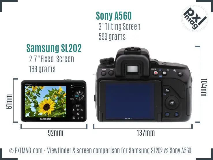Samsung SL202 vs Sony A560 Screen and Viewfinder comparison