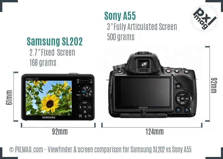 Samsung SL202 vs Sony A55 Screen and Viewfinder comparison