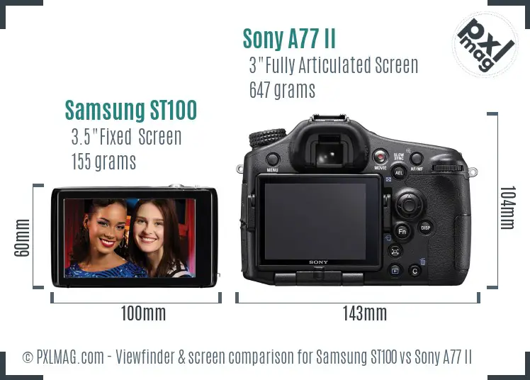 Samsung ST100 vs Sony A77 II Screen and Viewfinder comparison Samsung ST100 vs Sony A77 II Screen and Viewfinder comparison