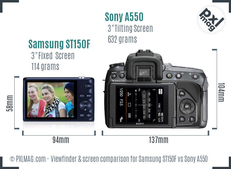 Samsung ST150F vs Sony A550 Screen and Viewfinder comparison Samsung ST150F vs Sony A550 Screen and Viewfinder comparison
