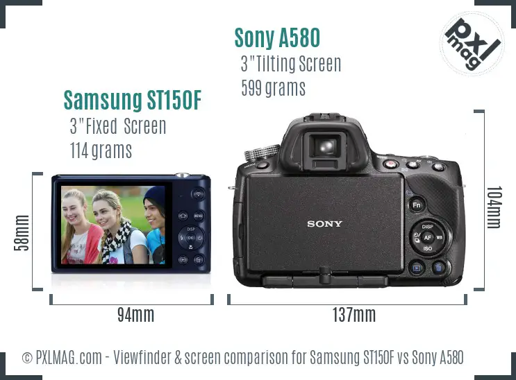 Samsung ST150F vs Sony A580 Screen and Viewfinder comparison