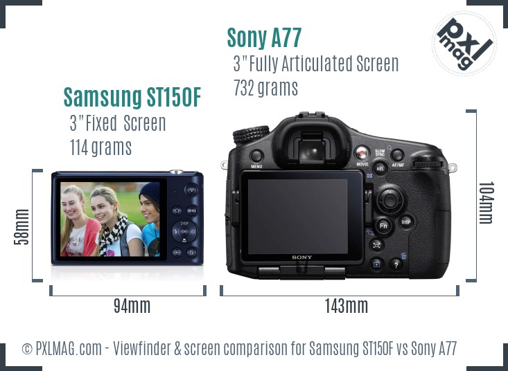 Samsung ST150F vs Sony A77 Screen and Viewfinder comparison