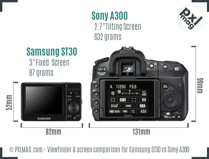Samsung ST30 vs Sony A300 Screen and Viewfinder comparison
