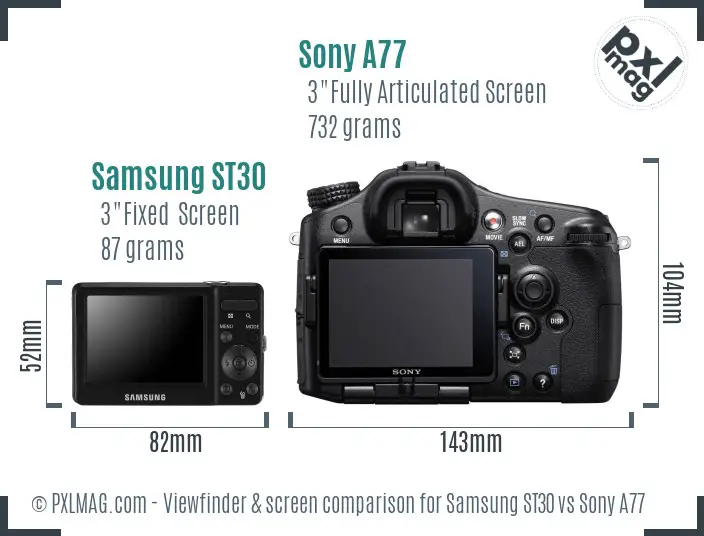 Samsung ST30 vs Sony A77 Screen and Viewfinder comparison