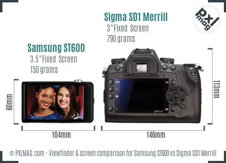 Samsung ST600 vs Sigma SD1 Merrill Screen and Viewfinder comparison