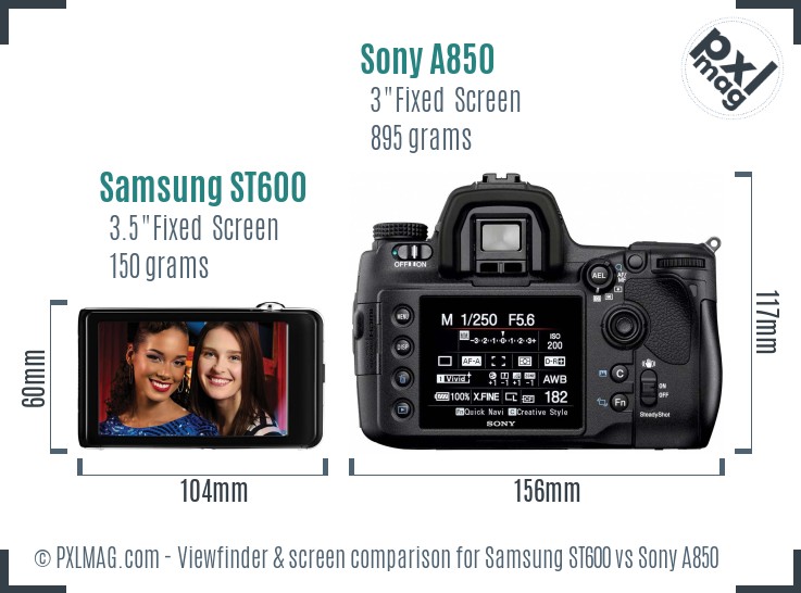 Samsung ST600 vs Sony A850 Screen and Viewfinder comparison