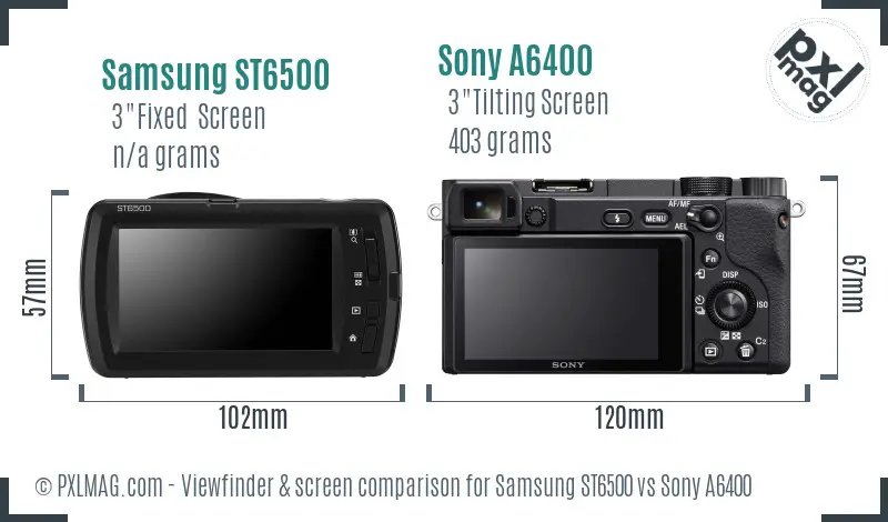 Samsung ST6500 vs Sony A6400 Screen and Viewfinder comparison Samsung ST6500 vs Sony A6400 Screen and Viewfinder comparison