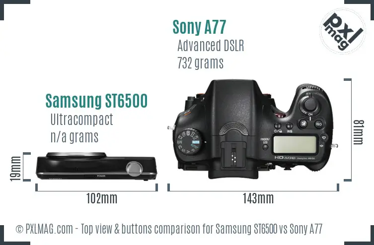 Samsung ST6500 vs Sony A77 top view buttons comparison Samsung ST6500 vs Sony A77 top view buttons comparison