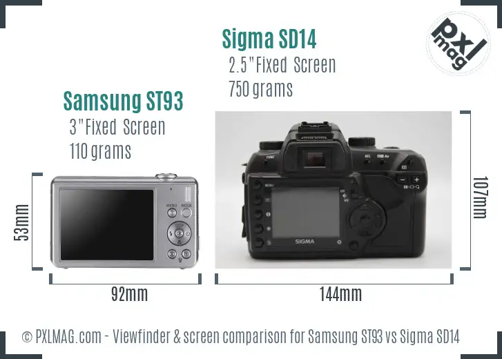 Samsung ST93 vs Sigma SD14 Screen and Viewfinder comparison