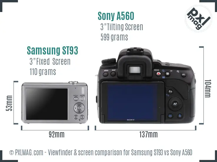 Samsung ST93 vs Sony A560 Screen and Viewfinder comparison