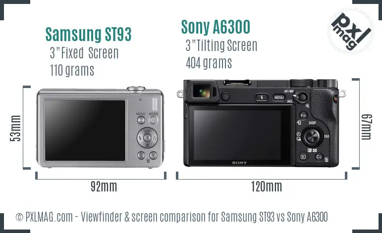Samsung ST93 vs Sony A6300 Screen and Viewfinder comparison