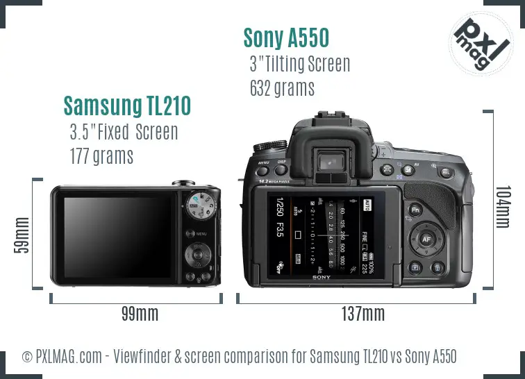 Samsung TL210 vs Sony A550 Screen and Viewfinder comparison