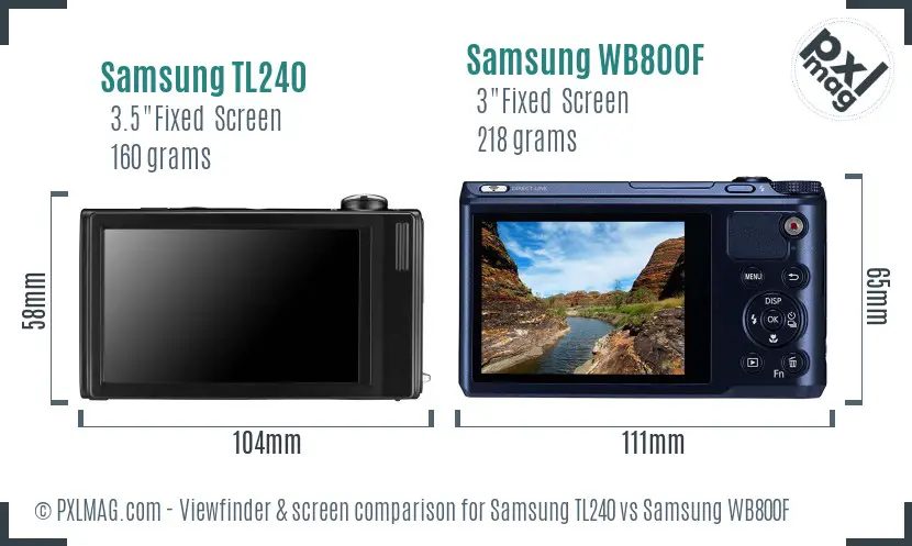 Samsung TL240 vs Samsung WB800F Screen and Viewfinder comparison