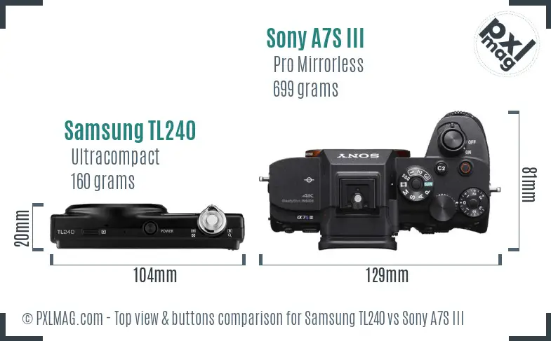 Samsung TL240 vs Sony A7S III top view buttons comparison
