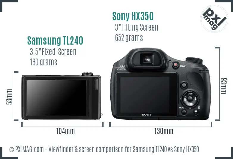Samsung TL240 vs Sony HX350 Screen and Viewfinder comparison