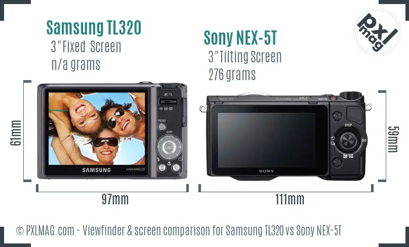 Samsung TL320 vs Sony NEX-5T Screen and Viewfinder comparison Samsung TL320 vs Sony NEX-5T Screen and Viewfinder comparison