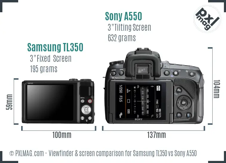 Samsung TL350 vs Sony A550 Screen and Viewfinder comparison